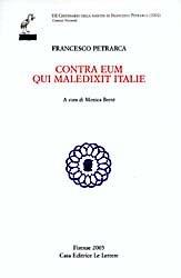 Libro Contra eum qui maledixit Italiae. Testo italiano e latino Francesco Petrarca