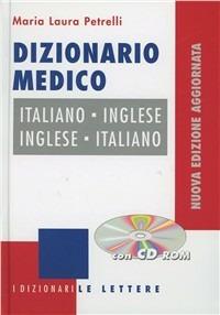 Dizionario medico italiano-inglese, inglese-italiano. Ediz. bilingue. Con CD-ROM - M. Laura Petrelli - copertina