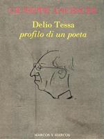 Delio Tessa. Profilo di un poeta