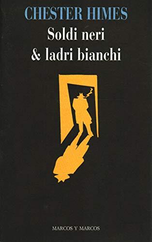 Soldi neri & ladri bianchi