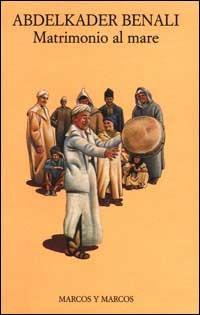 Matrimonio al mare - Abdelkader Benali - copertina