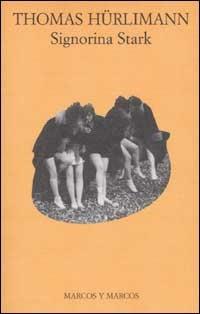 Signorina Stark - Thomas Hürlimann - copertina