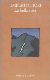 La bella vista - Umberto Fiori - copertina