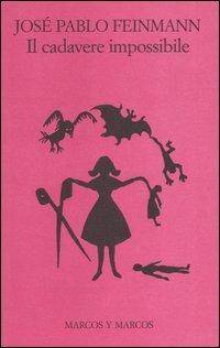 Il cadavere impossibile - José Pablo Feinmann - copertina