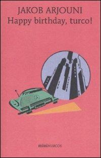 Happy birthday, turco! - Jacob Arjouni - copertina