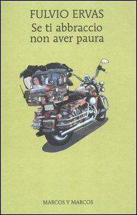 Se ti abbraccio non aver paura - Fulvio Ervas - copertina