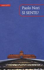 Si sente? Tre discorsi su Auschwitz