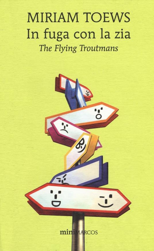In fuga con la zia. The flying Troutmans - Miriam Toews - copertina
