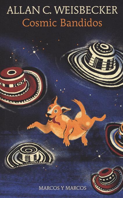 Cosmic bandidos - Allan C. Weisbecker - copertina