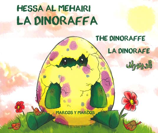 La dinoraffa. Ediz. italiana, inglese, francese e araba - Hessa Al Muhairi - copertina