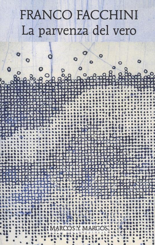 La parvenza del vero - Franco Facchini - copertina