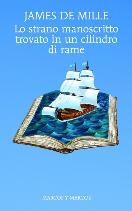 Lo strano manoscritto trovato in un cilindro di rame - James De Mille,Pietro Polidori - ebook
