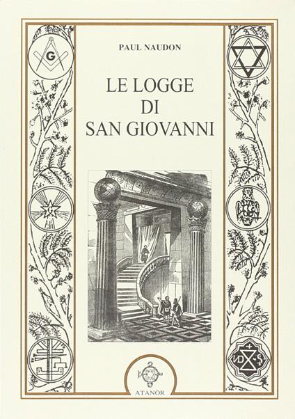 Le logge di san Giovanni - Paul Naudon - copertina