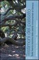 Libro Testimoni del passato. Sulle tracce delle piante monumentali di Genova Barbara Fenati Albericci , Riccardo Albericci