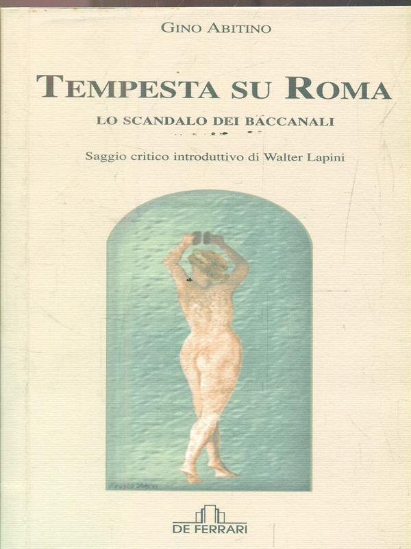 Tempesta su Roma. Lo scandalo dei baccanali