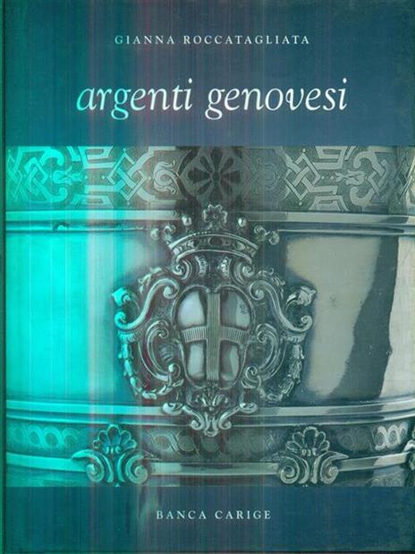 Argenti genovesi - Gianna Roccatagliata - copertina