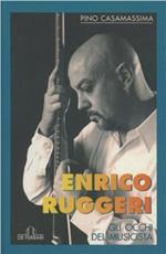 Enrico Ruggeri. Gli occhi del musicista