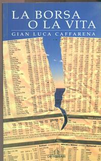 La borsa o la vita. Genova prima Repubblica: cronaca di un trionfo fallimentare