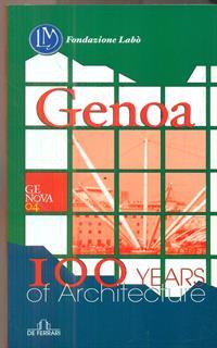 Genoa. 100 years of architecture. 1890-2004