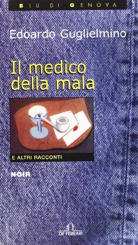 Il medico della mala