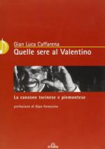 Quelle sere al Valentino. La canzone torinese e piemontese