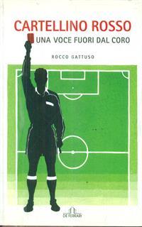 Cartellino rosso. Una voce fuori dal coro