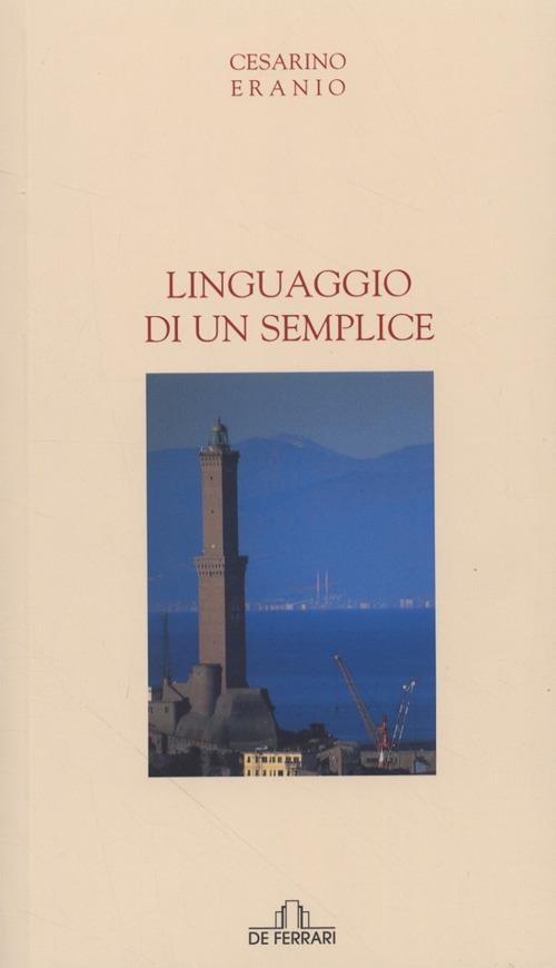 Linguaggio di un semplice - Eranio Cesarino - copertina