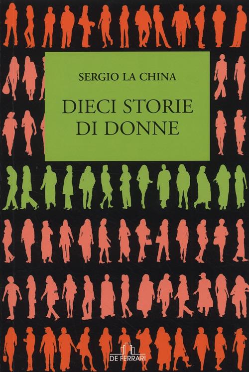 Dieci storie di donne - Sergio La China - 4