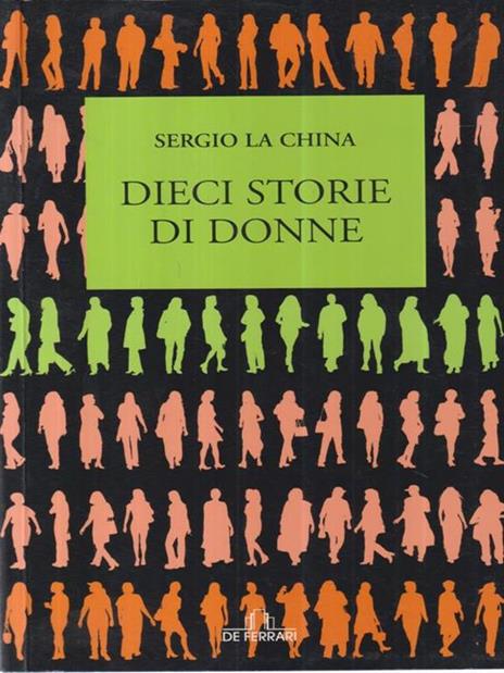 Dieci storie di donne - Sergio La China - copertina