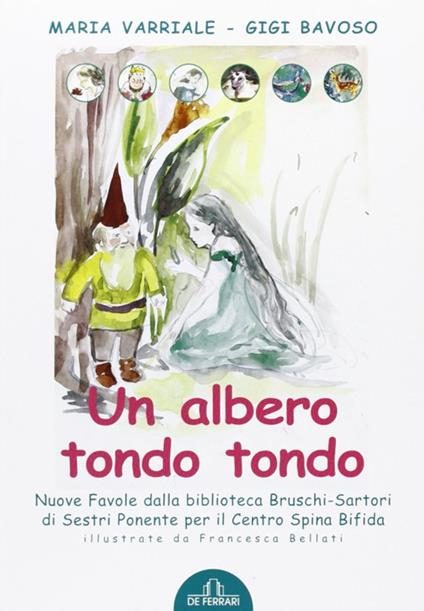 Un albero tondo tondo. Ediz. illustrata - Maria Variale,Gigi Bavoso - copertina
