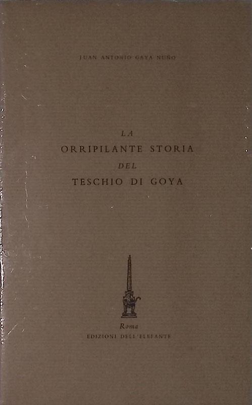 La orripilante storia del teschio di Goya