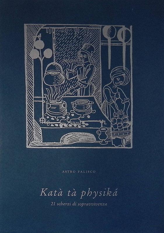 Katà tà physikà. 21 scherzi di sopravvivenza
