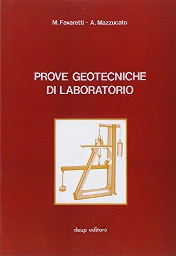 Prove geotecniche di laboratorio - Marco Favaretti,Alberto Mazzucato - copertina