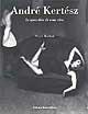 Libro André Kertész. Lo specchio di una vita. Ediz. illustrata Pierre Borhan