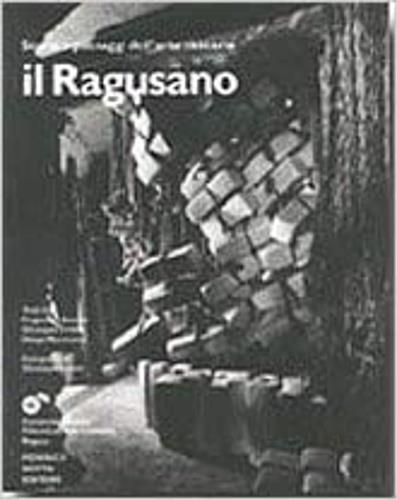 Il ragusano. Storie e paesaggi dell'arte casearia - Diego Mormorio,Giuseppe Licitra,Giuseppe Leone - copertina