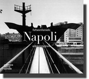 Libro Napoli. Veduta immaginaria Raffaela Mariniello , Diego Mormorio