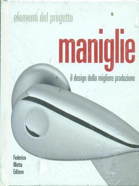 Maniglie. Il design della migliore produzione - Carlo Vannicola - copertina