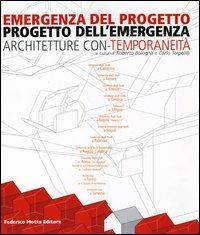 Emergenza del progetto. Progetto dell'emergenza. Architetture con-temporaneità. Catalogo della mostra (Firenze, 25 ottobre-1 novembre 2003) - copertina