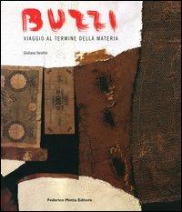 Burri. Viaggio al termine della materia. Catalogo della mostra (Firenze, 12 maggio-12 luglio 2005). Ediz. italiana, francese e inglese - 2