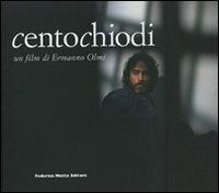Centochiodi. Un film di Ermanno Olmi. Ediz. illustrata - copertina