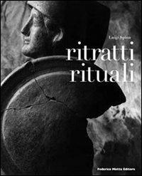 Ritratti rituali - Luigi Spina,Francesco Sirano,Roberto Mutti - copertina