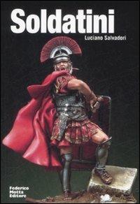 Soldatini. Ediz. italiana e inglese - Luciano Salvadori - copertina