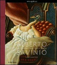 Alberto Savinio. La commedia dell'arte. Catalogo della mostra (Milano,25 febbraio-12 giugno 2011) - copertina