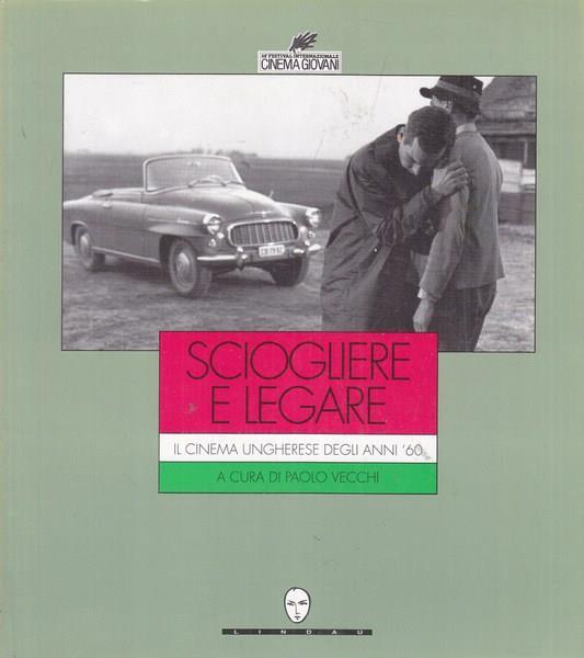 Sciogliere e legare. Il cinema ungherese degli anni '60 - 3