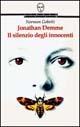 Libro Janathan Demme. Il silenzio degli innocenti Norman Gobetti