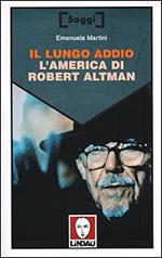 Il lungo addio. L'America di Robert Altman