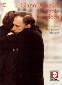 Gianni Amelio: le regole e il gioco - copertina