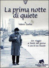 «La prima notte di quiete» di Valerio Zurlini. Un viaggio ai limiti del giorno - copertina