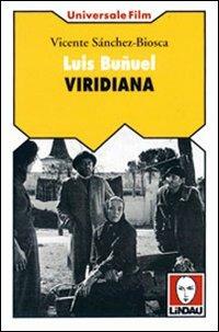 Luis Buñuel. Viridiana - Vicente Sánchez Biosca - copertina
