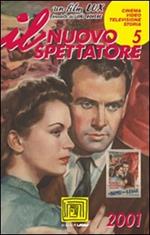 Il nuovo spettatore (2001). Vol. 5: Speciale «Cinema italiano. Luigi Rovere».